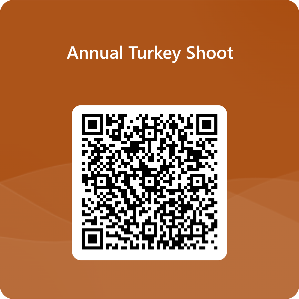 use this QR code to sign up for our annual turkey shoot